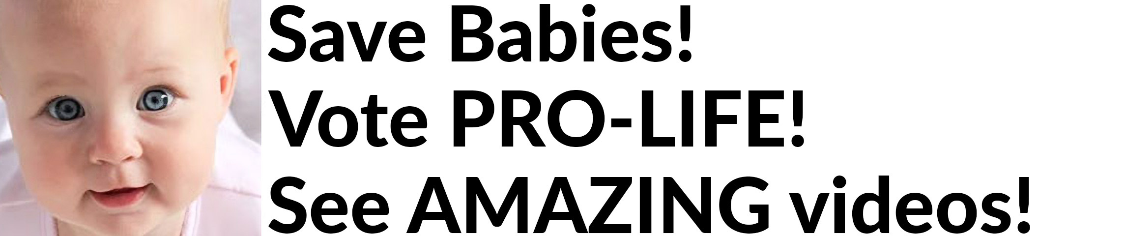 Save Babies - Pro-life advocacy message